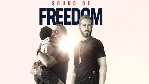 My Thoughts On Sound Of Freedom