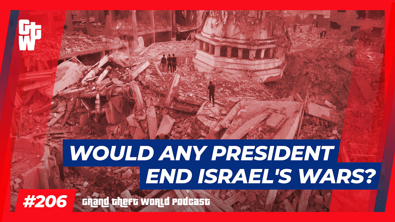 Would any President end Israel's wars? | #GrandTheftWorld 206 (Clip)