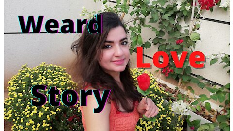 Weard love story