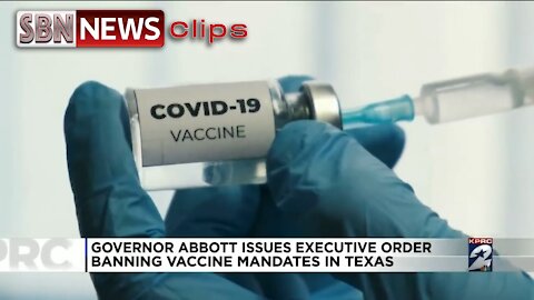 Gov. Greg Abbott Issues Executive Order Banning Vaccine Mandate in Texas - 4421