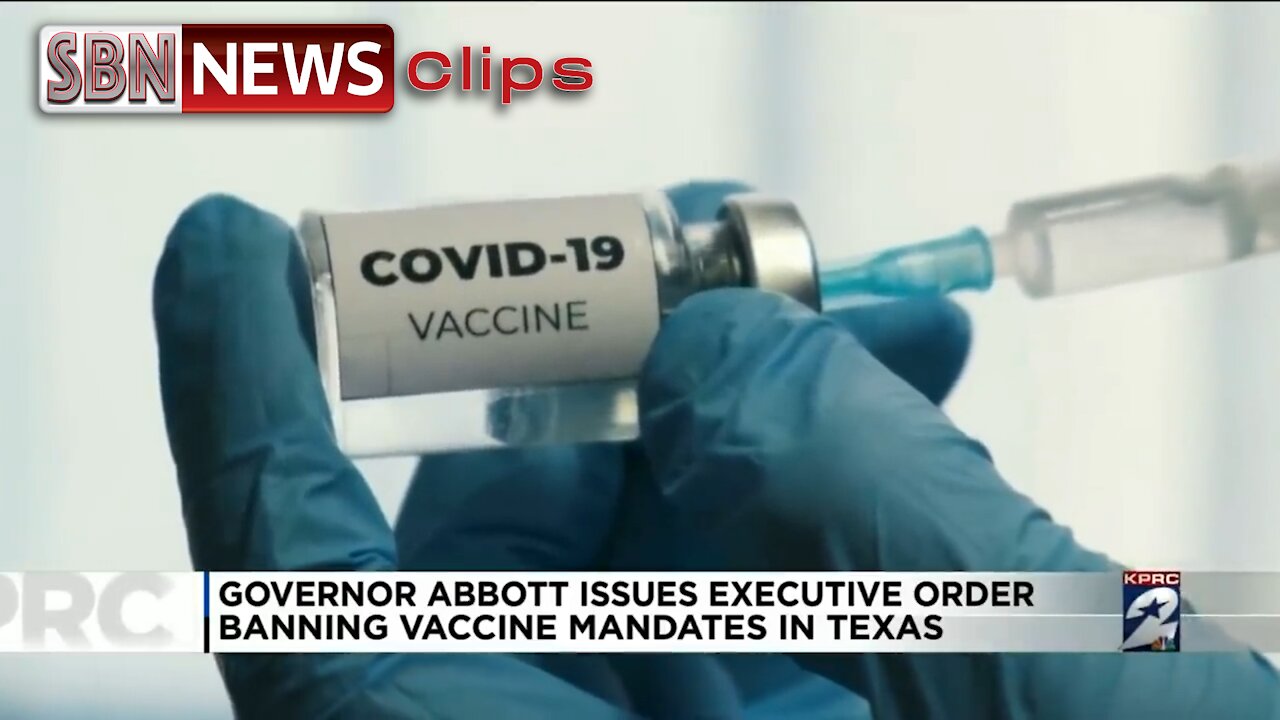 Gov. Greg Abbott Issues Executive Order Banning Vaccine Mandate in Texas - 4421