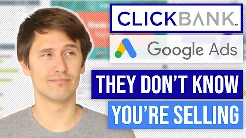 The Sneaky Way to Promote ClickBank Products On Google Ads