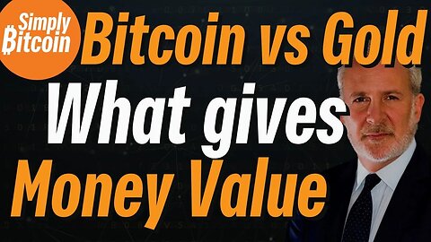 Bitcoin vs. Gold | Where Does Money Get Its Value?