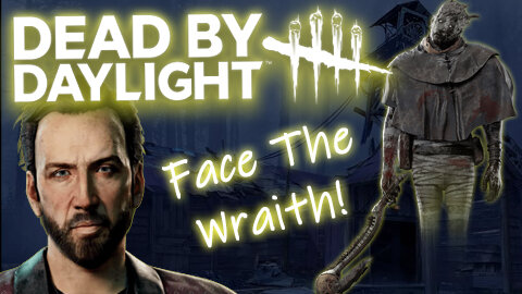 Dead By Daylight: Wraith Has A Run-in With A Very Slippery Nick Cage