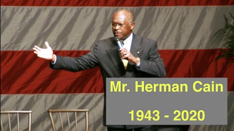 Happy Birthday, Mr. Herman Cain, who will be remembered!