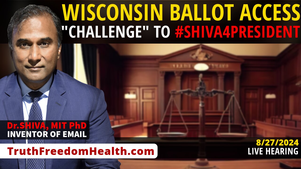 Dr.SHIVA™ LIVE: WISCONSIN BALLOT ACCESS "CHALLENGE" to #Shiva4President