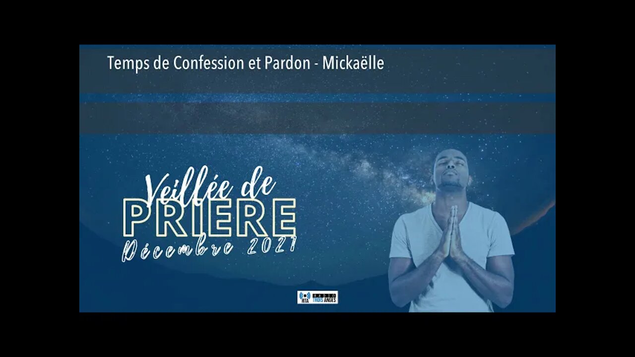 Temps de Confession et Pardon - Mickaëlle