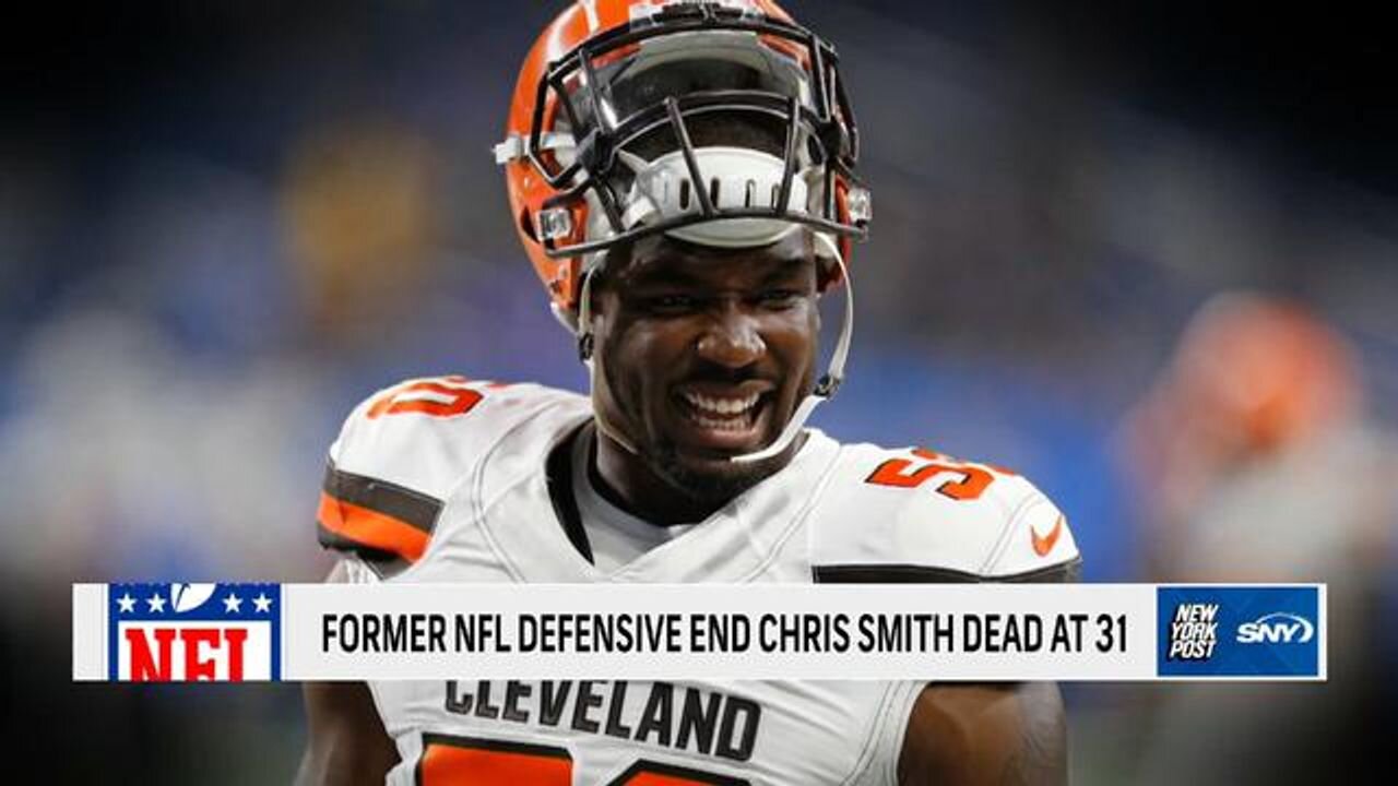 NFL Player Chris Smith (31) has died.
