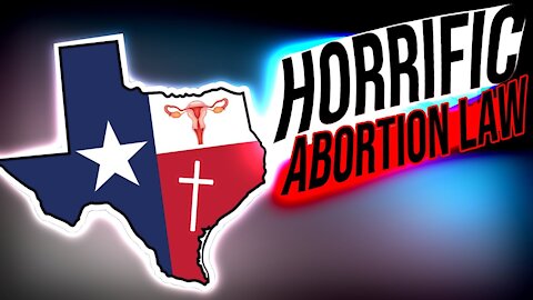 Horrific Texas Abortion Law Is Anti American - ANALYSIS