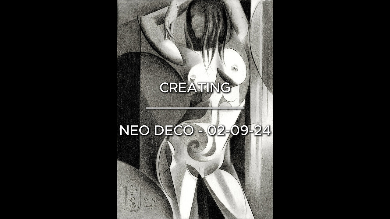 Creating Neo Deco – 02-09-24