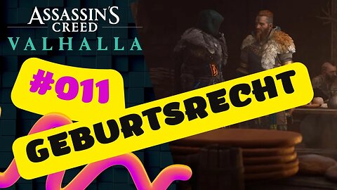 ASSASSIN'S CREED VALHALLA Gameplay 2022 LET`s PLAY #011👉 Geburtsrecht