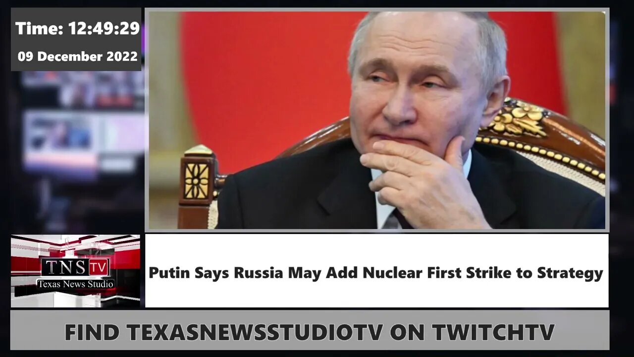 BREAKING: Putin Says Russia May Add Nuclear First Strike to Strategy