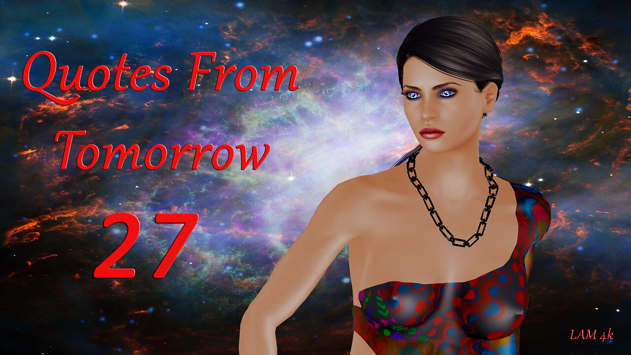 Quotes from Tomorrow 27 – Perfection (4k)