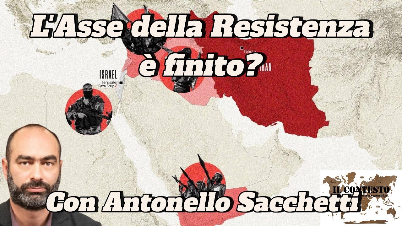 L’Asse della Resistenza è finito? | Antonello Sacchetti