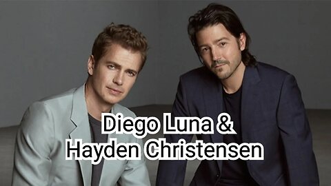 Hayden Christensen and Diego Luna