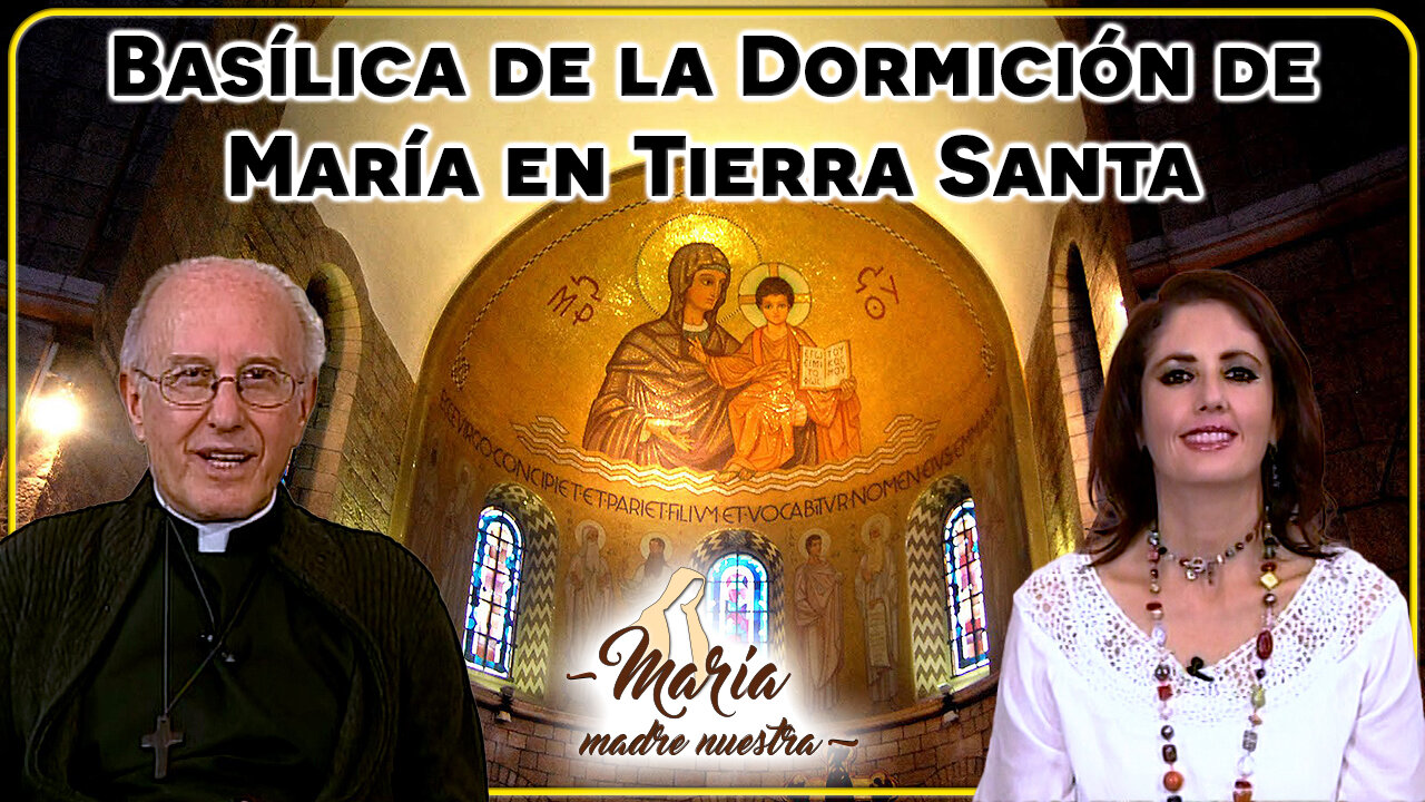 Basílica de la dormición de María en Tierra Santa - María Madre Nuestra