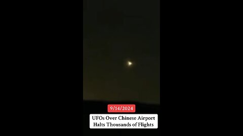 UFOS Over Chines Airport Halts Thousands Of Flights