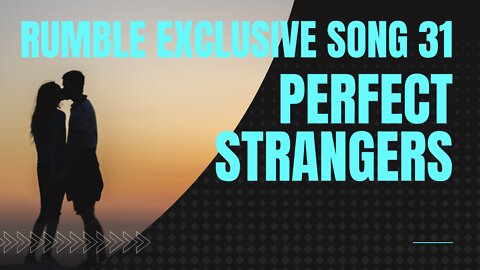 Perfect Strangers (RE song 31, piano, music)