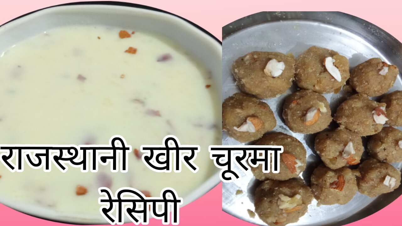 Rajasthani khir and churma recipe wheat flour churma