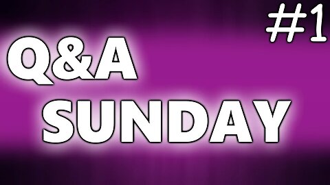DO YOU HAVE A GIRLFRIEND? (Q&A Sunday #1)