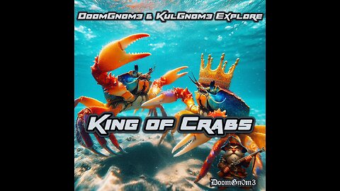 DoomGnome & KulGnome Explore: KING of Crabs!!!!