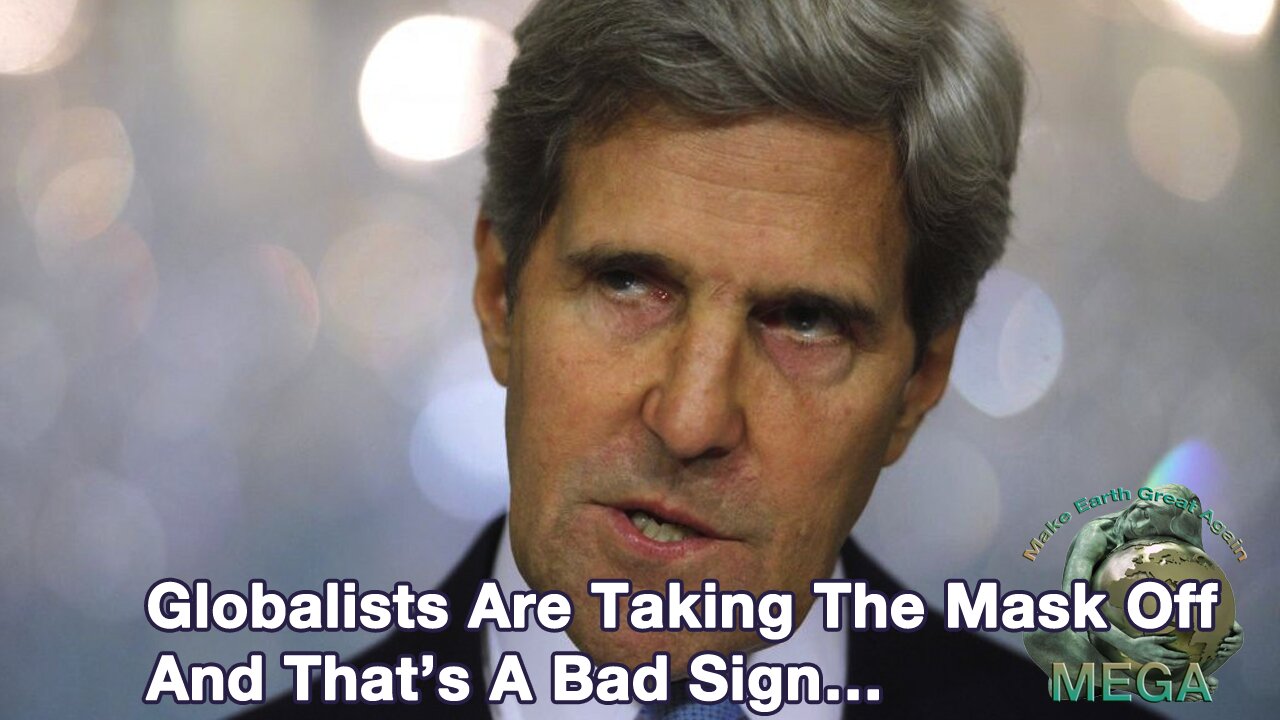 Globalists Are Taking The Mask Off And That’s A Bad Sign… See document BELOW | John Kerry says "1st Amendment stands as a MAJOR BLOCK" to THEIR ability to control the "FACTS"