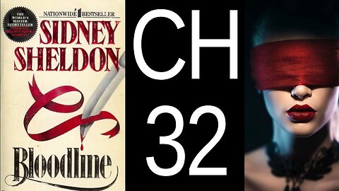 Bloodline Chapter 32 by Sidney Sheldon US CC audiobook