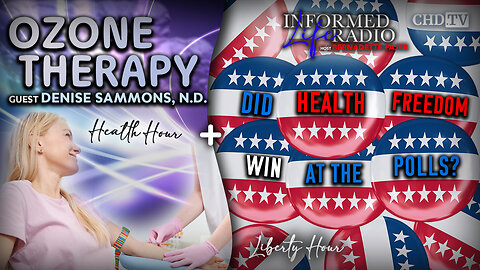 OZONE THERAPY + Did Health Freedom Win at the Polls?