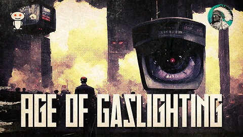 Age of Gaslighting