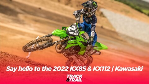 Say hello to the 2022 KX85 & KX112 | Kawasaki