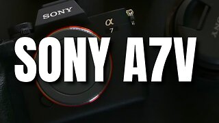 Sony A7 V Wish List!🤔