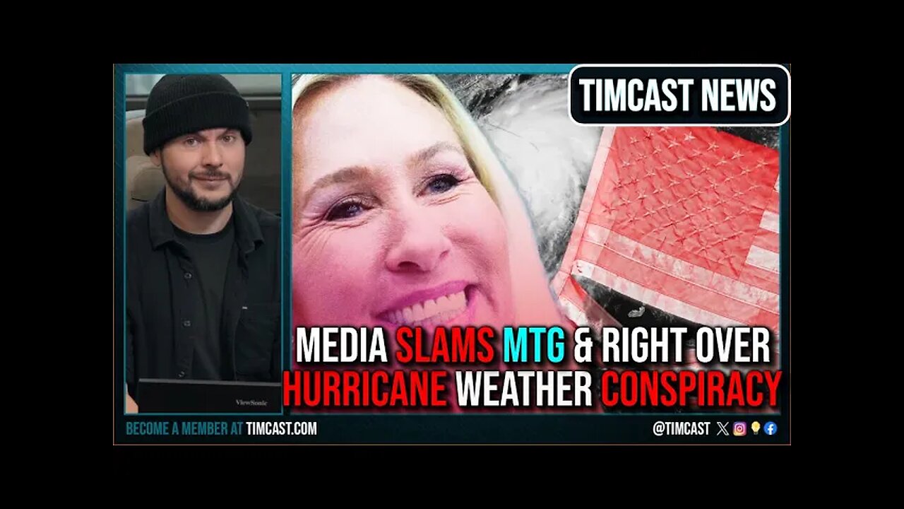 Media LOSES IT Over MTG & Right Pushing WEATHER CONTROL Conspiracies Due To Hurricane Milton
