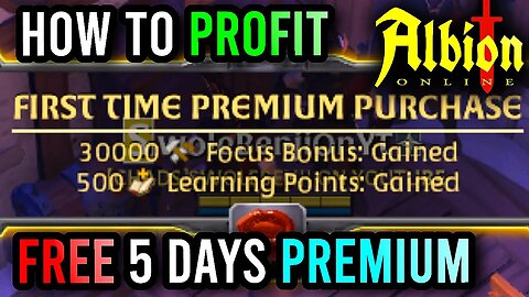 How to PROFIT From Your 5 Days FREE Premium - Albion Online