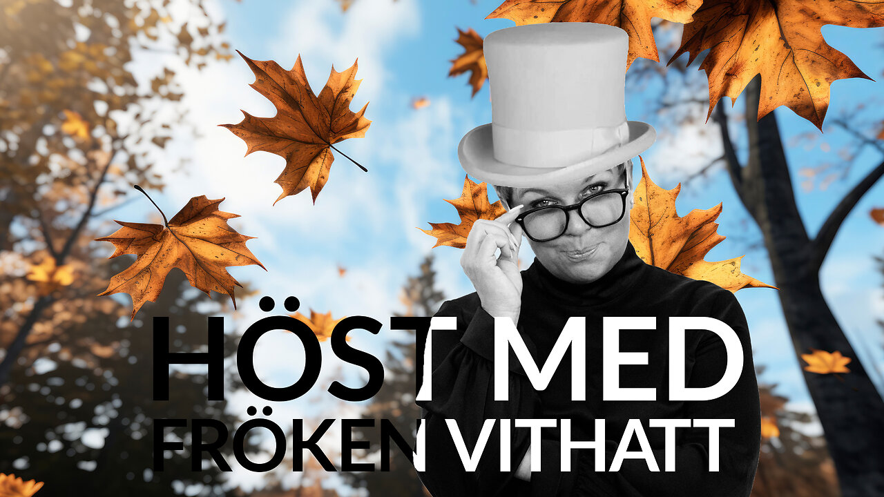 Live - Höst med fröken vithatt 29 okt 2024