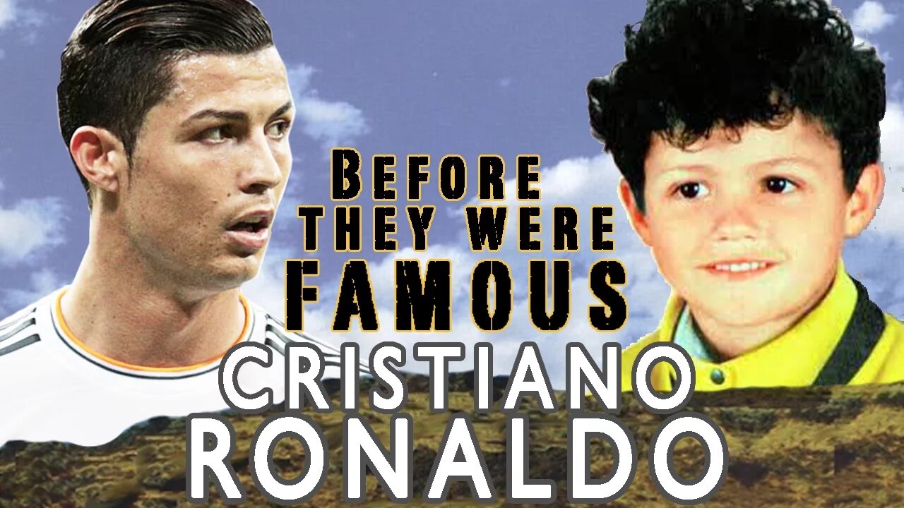 CRISTIANO RONALDO - Before They Were Famous