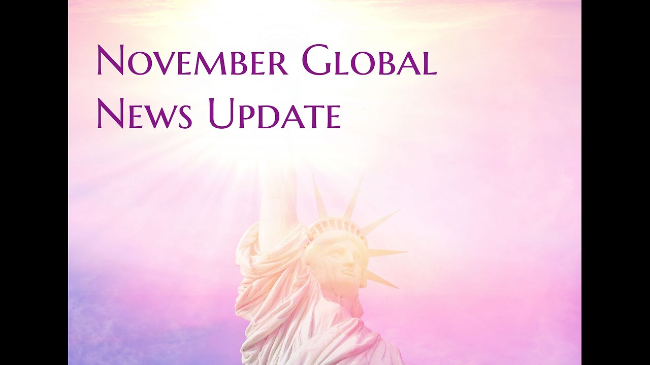 November Global News Update