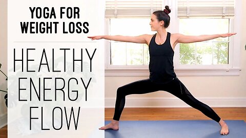 Yoga For Weight Loss | Healthy Energy Flow | Yoga With Adriene