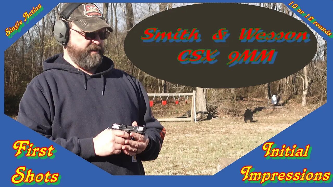 Smith and Wesson CSX: First Shots and Initial Impressions