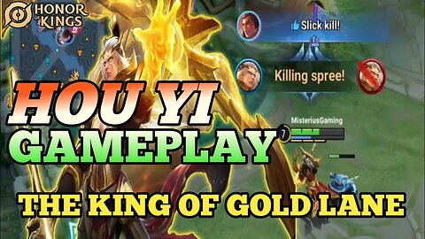 Honor of Kings (HOK) Hou Yi Gameplay The King of Gold Lane - Honor of Kings