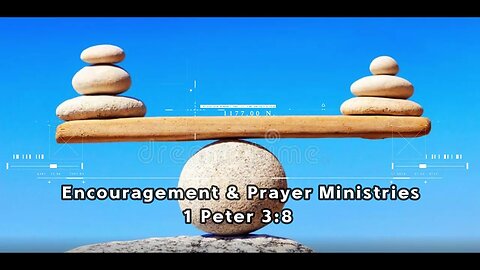 Encouragement & Prayer Ministries - 1 Peter 3:8