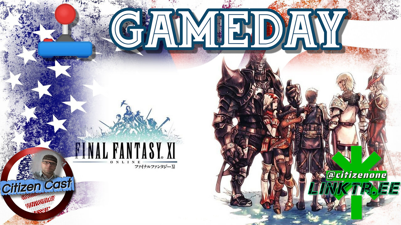 Gameday with #CitizenCast - FFXI (private server - Catseye) from the beginning!