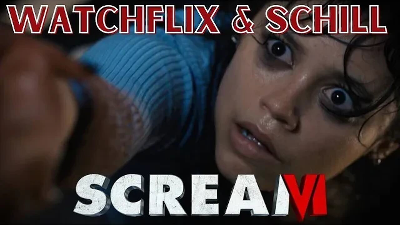 Scream 6 Watchflix & Schill