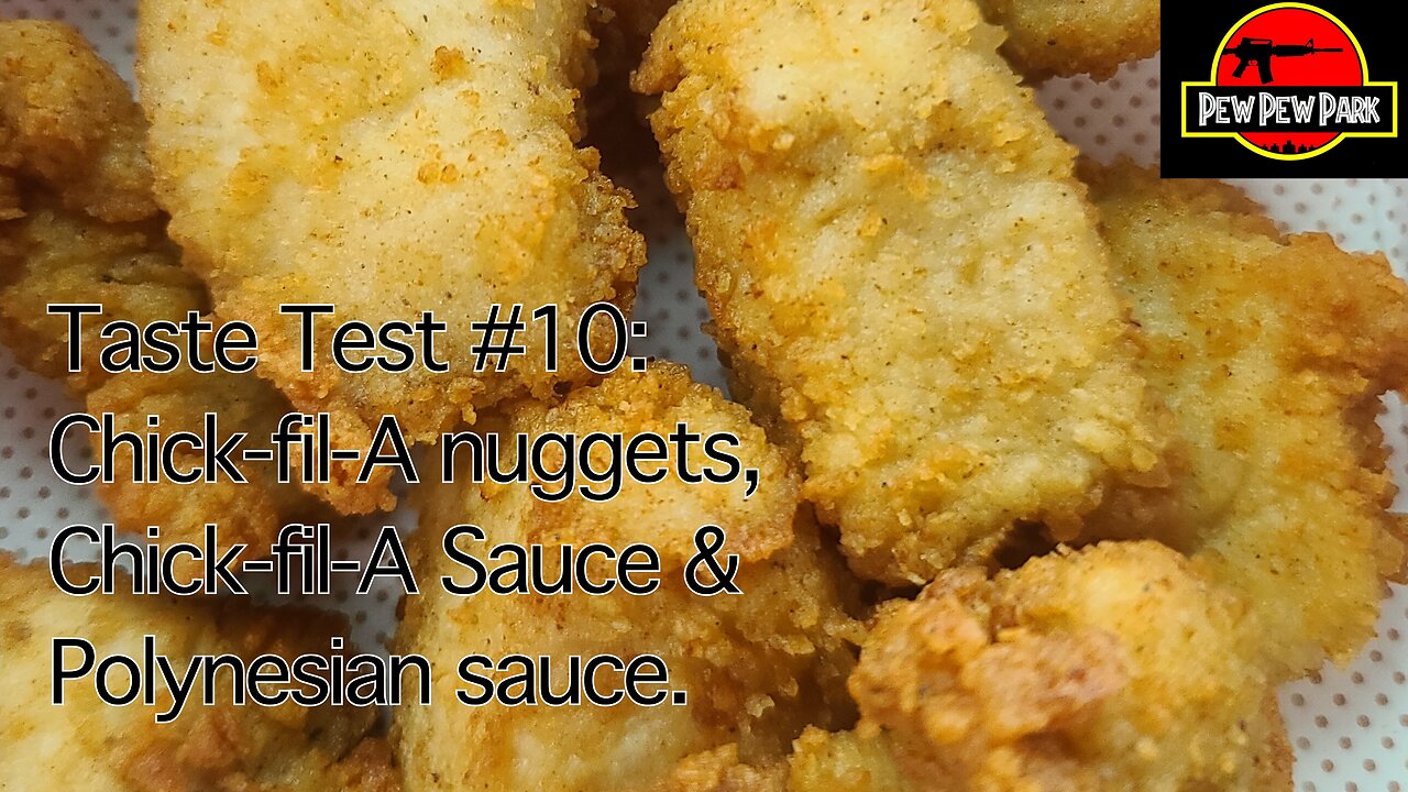 Taste Test #10: Chick-fil-A nuggets, Chick-fil-A Sauce & Polynesian sauce