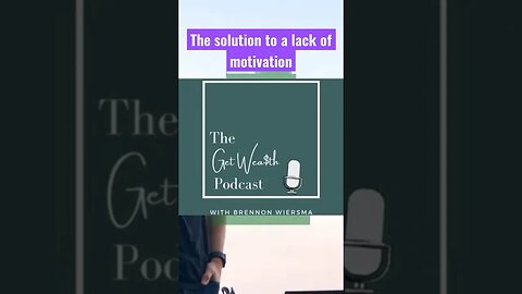 Do you lack motivation? #realestate #businessfinance #finance #entrepreneur #yourwealth #podcast
