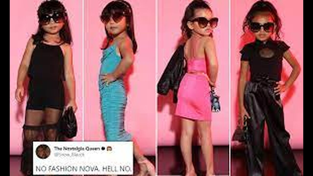 FASHION NOVA SEXUALISING BABY GIRLS