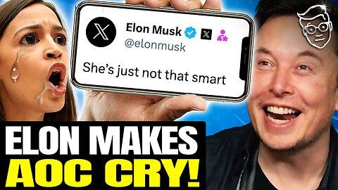 AOC Throws Hysterical Fit Over Elon Musk 'Flirting' | 'She's Not That Smart' 😂