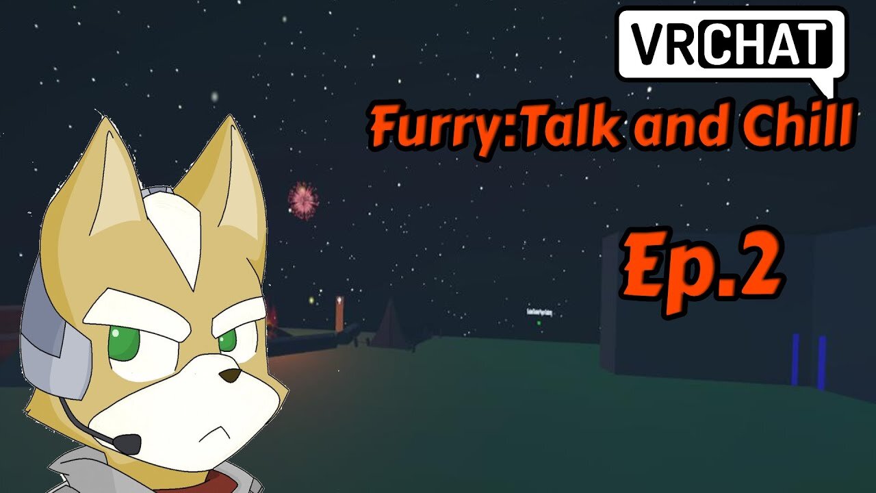 VRCHAT:Furry Talk and chill[Ep.2]weed cat? w/Tailsly