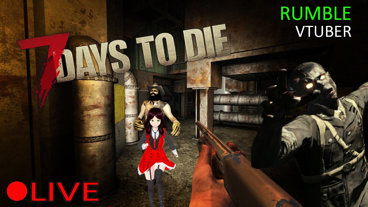 (VTUBER) - Trying to Survive the Zombie Riot with Friends - 7 Days to Die - RUMBLE