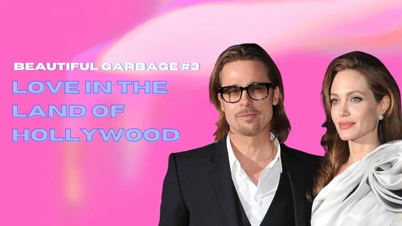 Beautiful Garbage #3 | Love in the Land of Hollywood