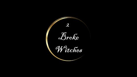 2 Broke Witches | Something Wicked This Way Comes